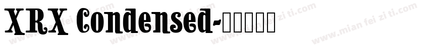 XRX Condensed字体转换